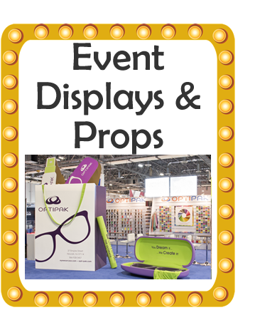 PROPS AND DISPLAYS FOR EVENTS AND SHOWS